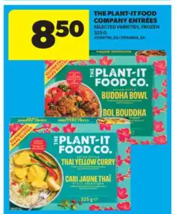 Real Canadian Superstore THE PLANT-IT FOOD COMPANY ENTRÉES, 325 G offer