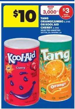 Real Canadian Superstore TANG ORANGE JUMBO 2.2 KG OR KOOL AID CHERRY 2.3 KG offer