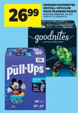 Real Canadian Superstore HUGGIES GOODNITES OR PULL-UPS CLUB PACK TRAINING PANTS, 28-74'S offer