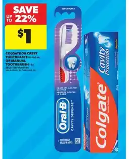 Real Canadian Superstore COLGATE OR CREST TOOTHPASTE, 50-100 ML OR MANUAL TOOTHBRUSH, 1 EA offer