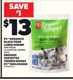 Independent Grocer PC ORGANICS BLACK TIGER LARGE SHRIMP RAW PEELED, 31-40 PER LBS, 300 G offer