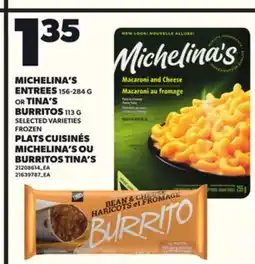 Independent Grocer MICHELINA'S ENTREES, 156-284 OR TINA'S BURRITOS, 113 G offer
