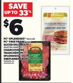 Independent Grocer PC SPLENDIDO , 100 G PC FREE FROM 175 G, SLICED DELI MEATS offer