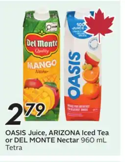 Sobeys OASIS Juice, ARIZONA Iced Tea or DEL MONTE Nectar offer