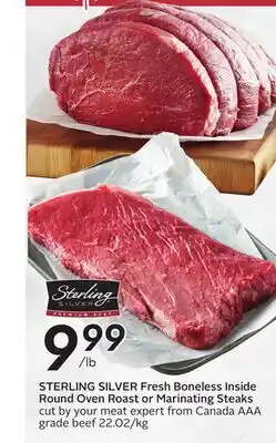 Sobeys STERLING SILVER Fresh Boneless Inside Round Oven Roast or Marinating Steaks offer