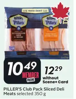 Sobeys PILLER'S Club Pack Sliced Deli Meats offer