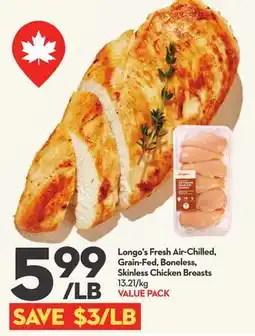 Longo's Fresh Air-Chilled, Grain-Fed, Boneless, Skinless Chicken Breasts offer
