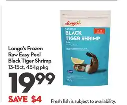 Longo's Frozen Raw Easy Peel Black Tiger Shrimp offer