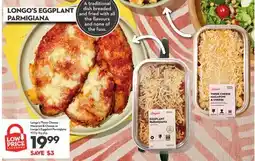 Longo's Three Cheese Macaroni & Cheese or Eggplant Parmigiana offer