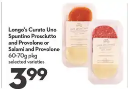 Longo's Curato Uno Spuntino Prosciutto and Provolone Salami offer