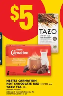 No Frills NESTLE CARNATION HOT CHOCOLATE MIX, 175/250 g or TAZO TEA, 20's offer