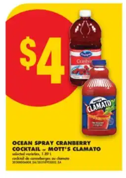 No Frills OCEAN SPRAY CRANBERRY COCKTAIL or MOTT'S CLAMATO, 1.89 L offer