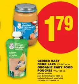 No Frills GERBER BABY FOOD JARS 159-162 mL or ORGANIC BABY FOOD POUCHES 99 g/128 mL offer