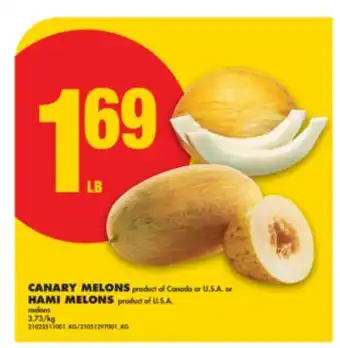 No Frills CANARY MELONS or HAMI MELONS offer