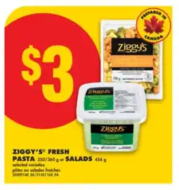 No Frills ZIGGY'S FRESH PASTA, 350/360 g or SALADS, 454 g offer