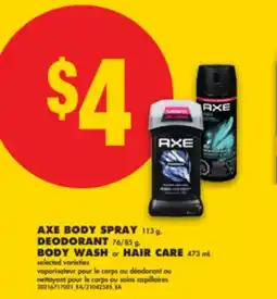 No Frills AXE BODY SPRAY, 113 g, DEODORANT, 76/85 g, BODY WASH or HAIR CARE, 473 mL offer