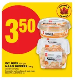 No Frills PC DIPS 227 g or NAAN DIPPERS 200 g offer