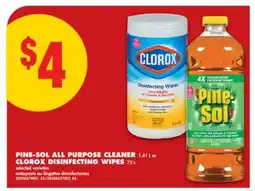 No Frills PINE-SOL ALL PURPOSE CLEANER 1.41 L or CLOROX DISINFECTING WIPES 75' s offer