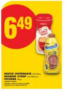 No Frills NESTLÉ COFFEEMATE 425/450 g, NESQUIK SYRUP 510/700 mL or POWDER 540 g offer