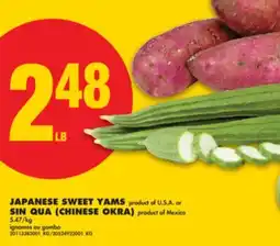 No Frills JAPANESE SWEET YAMS or SIN QUA CHINESE OKRA offer