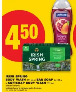 No Frills IRISH SPRING BODY WASH, 591 mL or BAR SOAP, 6x104 g or SOFTSOAP BODY WASH, 591 mL offer