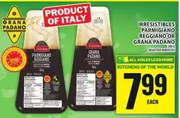 Food Basics IRRESISTIBLES PARMIGIANO REGGIANO OR GRANA PADANO offer