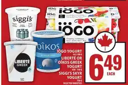 Food Basics IÖGO YOGURT OR LIBERTÉ OR OÎKOS GREEK YOGURT OR SIGGI'S SKYR YOGURT offer