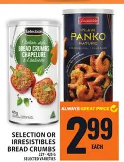 Food Basics SELECTION OR IRRESISTIBLES BREAD CRUMBS offer