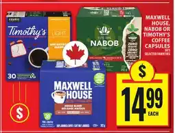Food Basics MAXWELL HOUSE, NABOB OR TIMOTHY'S COFFEE CAPSULES offer