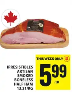 Food Basics IRRESISTIBLES ARTISAN SMOKED BONELESS HALF HAM offer