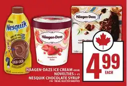 Food Basics HÄAGEN-DAZS ICECREAM OR NOVELTIES OR NESQUIK CHOCOLATE SYRUP offer