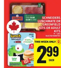 Food Basics SCHNEIDERS LUNCHMATE OR GREENFIELD KITS OR ADULT KITS offer
