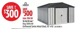 Canadian Tire ARROW Driftwood Series Metal Shed, 10´ x 10´ offer