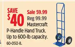 Canadian Tire Mastercraft P-Handle Hand Truck. Up to 600-lb capacity offer