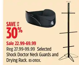 Canadian Tire Selected Shock Doctor Neck Guards and Drying Rack offer