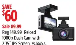 Canadian Tire Reload 1080p Dash Cam with 2.35˝ IPS Screen offer