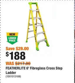 Home Depot FEATHERLITE 6' Fibreglass Cross Step Ladder offer