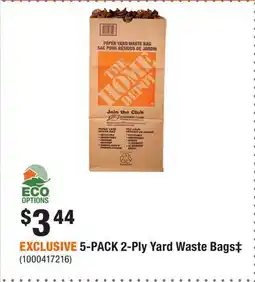 Home Depot EXCLUSIVE 5-PACK 2-Ply Yard Waste Bags‡ offer