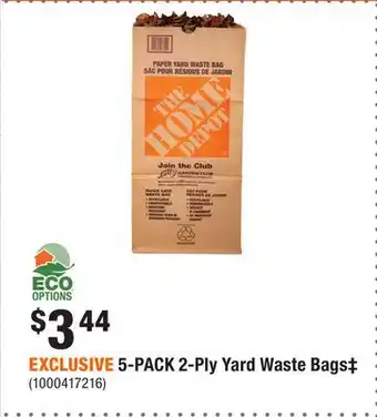 Home Depot EXCLUSIVE 5-PACK 2-Ply Yard Waste Bags‡ offer