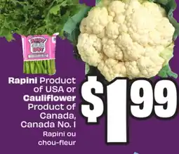 Chalo FreshCo Rapini Product of USA or Cauliflower Product of Canada, Canada No. 1 offer
