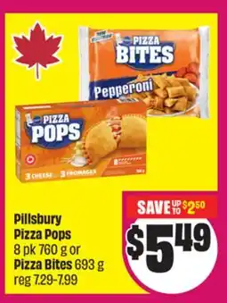 Chalo FreshCo Pillsbury Pizza Pops 8 pk 760 g or Pizza Bites 693 g offer