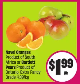 Chalo FreshCo Navel Oranges Product of South Africa or Bartlett Pears Product of Ontario, Extra Fancy Grade offer