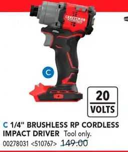 RONA CRAFTSMAN 1/4 BRUSHLESS RP CORDLESS IMPACT DRIVER offer