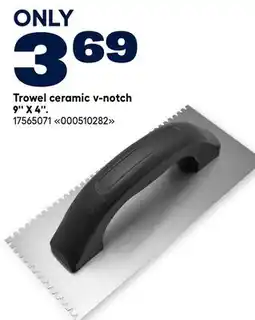 RONA VALU+ Trowel ceramic v-notch 9X 4 offer