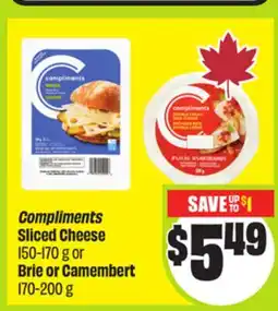 FreshCo Compliments Sliced Cheese 150-170 g or Brie or Camembert 170-200 g offer