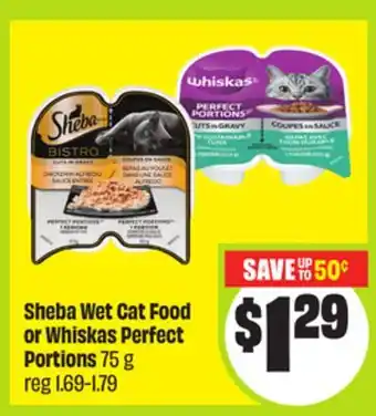 FreshCo Sheba Wet Cat Food or Whiskas Perfect Portions 75 g offer