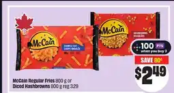 FreshCo McCain Regular Fries 800 g or Diced Hashbrowns 800 g offer