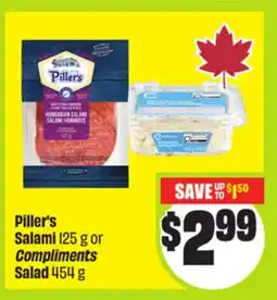 FreshCo Piller's Salami 125 g or Compliments Salad 454 g offer
