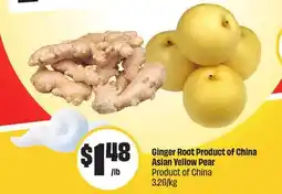 FreshCo Ginger Root Product of China Asian Yellow Pear Product of China 3.26/kg offer