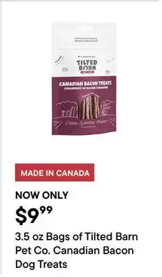 Petvalu 3.5 oz Bags of Tilted Barn Pet Co. Canadian Bacon Dog Treats offer